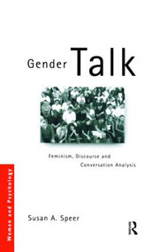 Gender Talk (Feminism, Discourse and Conversation Analysis) - 9780415246446 by Susan A Speer, 9780415246446