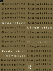 Generative Linguistics (An Historical Perspective) by Frederick J. Newmeyer, 9780415171267