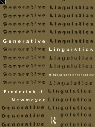 Generative Linguistics (An Historical Perspective) by Frederick J. Newmeyer, 9780415171267