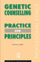 Genetic Counselling (Practice and Principles) - 9780415082587 by Angus Clarke, 9780415082587