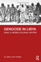 Genocide in Libya (Shar, a Hidden Colonial History) - 9780367468897 by Ali Abdullatif Ahmida, 9780367468897