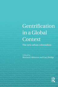 Gentrification in a Global Context by Rowland Atkinson, Gary Bridge, 9780415329514