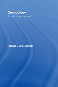 Geoecology: An Evolutionary Approach by Richard Huggett, 9780415087100