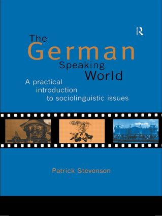 The German-Speaking World (A Practical Introduction to Sociolinguistic Issues) - 9780415129855 by Patrick Stevenson, Kristine Horner, Nils Langer, Gertrud Reershemius, 9780415129855