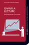 Giving a Lecture (From Presenting to Teaching) - 9780415471404 by Kate Exley, Reg Dennick, 9780415471404