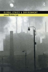 Global Ethics and Environment by Nicholas Low, 9780415197366