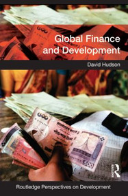 Global Finance and Development by David Hudson, 9780415436359