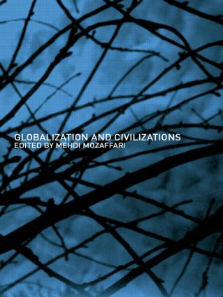 Globalization and Civilizations - 9780415286152 by Mehdi Mozaffari, 9780415286152