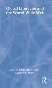 Global Literacies and the World Wide Web - 9780415189422 by Gail E. Hawisher, Cynthia L. Selfe, 9780415189422