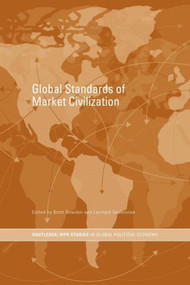 Global Standards of Market Civilization - 9780415459853 by Brett Bowden, Leonard Seabrooke, 9780415459853