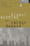 Global Warming and Energy Demand by Terry Barker, Paul Ekins, Nick Johnstone, 9780415116015