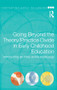 Going Beyond the Theory/Practice Divide in Early Childhood Education (Introducing an Intra-Active Pedagogy) - 9780415464451 by Hillevi Lenz Taguchi, 9780415464451