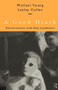 A Good Death (Conversations with East Londoners) by Lesley Cullen, Michael Young, 9780415137973