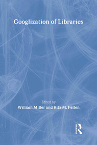 Googlization of Libraries - 9780415483810 by William Miller, Rita Pellen, 9780415483810