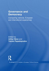 Governance and Democracy (Comparing National, European and International Experiences) - 9780415459976 by Arthur Benz, Ioannis Papadopoulos, 9780415459976
