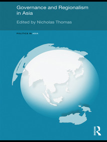 Governance and Regionalism in Asia - 9780415667159 by Nicholas Thomas, 9780415667159