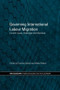 Governing International Labour Migration (Current Issues, Challenges and Dilemmas) - 9780415599603 by Christina Gabriel, Hélène Pellerin, 9780415599603