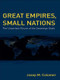 Great Empires, Small Nations (The Uncertain Future of the Sovereign State) by Josep M. Colomer, 9780415437752