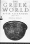 The Greek World After Alexander 323-30 BC - 9780415046183 by Graham Shipley, 9780415046183