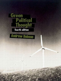 Green Political Thought by Andrew Dobson, 9780415403528