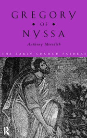 Gregory of Nyssa - 9780415118408 by Anthony Meredith, 9780415118408
