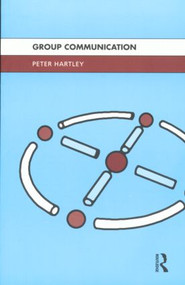 Group Communication - 9780415111607 by Peter Hartley, 9780415111607