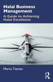 Halal Business Management (A Guide to Achieving Halal Excellence) - 9780367625917 by Marco Tieman, 9780367625917