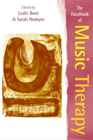 The Handbook of Music Therapy by Leslie Bunt, Sarah Hoskyns, Sangeeta Swamy, 9780415157087