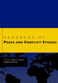 Handbook of Peace and Conflict Studies by Charles Webel, Johan Galtung, 9780415483193