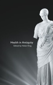 Health in Antiquity - 9780415486934 by Helen King, 9780415486934
