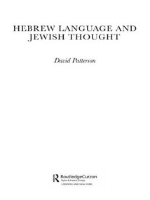 Hebrew Language and Jewish Thought by David Patterson, 9780415558877