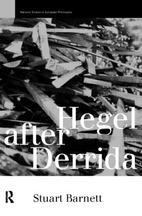 Hegel After Derrida - 9780415171052 by Stuart Barnett, 9780415171052