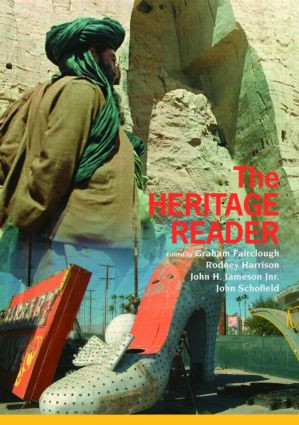 The Heritage Reader by Graham Fairclough, Rodney Harrison, John Schofield, John H. Jameson, Jnr., 9780415372862