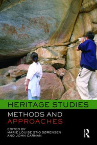 Heritage Studies (Methods and Approaches) - 9780415431859 by Marie Louise Stig Sørensen, John Carman, 9780415431859
