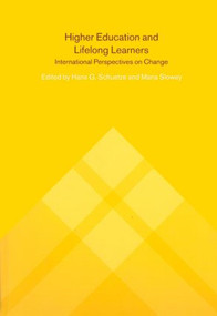 Higher Education and Lifelong Learning (International Perspectives on Change) - 9780415247948 by Hans Schuetze, Maria Slowey, 9780415247948