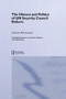 The History and Politics of UN Security Council Reform by Dimitris Bourantonis, 9780415459914