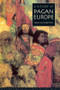 A History of Pagan Europe by Prudence Jones, Nigel Pennick, 9780415158046