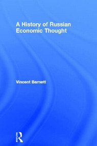 A History of Russian Economic Thought - 9780415547666 by Vincent Barnett, 9780415547666