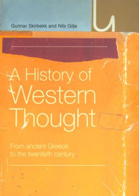 A History of Western Thought (From Ancient Greece to the Twentieth Century) - 9780415220736 by Nils Gilje, Gunnar Skirbekk, 9780415220736