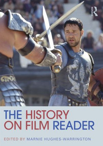 The History on Film Reader - 9780415462198 by Marnie Hughes-Warrington, 9780415462198