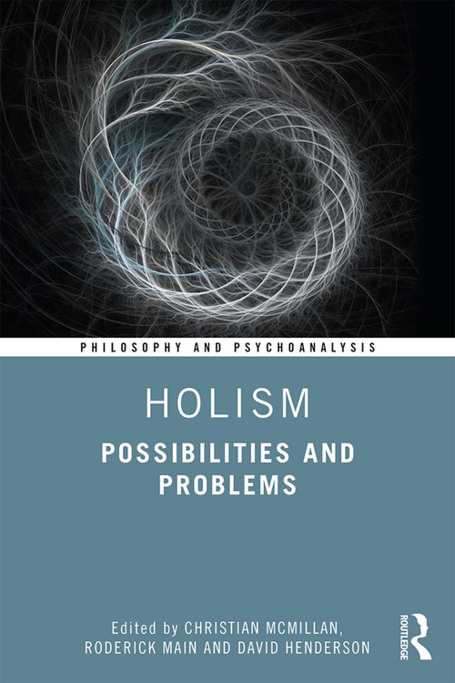 Holism (Possibilities and Problems) - 9780367424824 by Christian McMillan, Roderick Main, David Henderson, 9780367424824