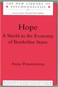 Hope (A Shield in the Economy of Borderline States) by Anna Potamianou, 9780415121774