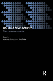 Housing Development (Theory, Process and Practice) by Ron Blake, Andrew Golland, 9780415234337