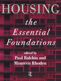 Housing: The Essential Foundations by Dr Paul Balchin, Paul Balchin, Maureen Rhoden, 9780415160087