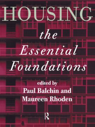 Housing: The Essential Foundations by Dr Paul Balchin, Paul Balchin, Maureen Rhoden, 9780415160087