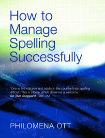 How to Manage Spelling Successfully by Philomena Ott, 9780415407328