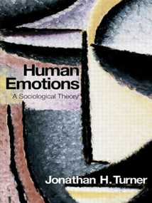 Human Emotions (A Sociological Theory) - 9780415427821 by Jonathan H. Turner, 9780415427821