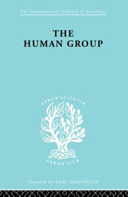 The Human Group - 9780415605854 by George C. Homans, 9780415605854