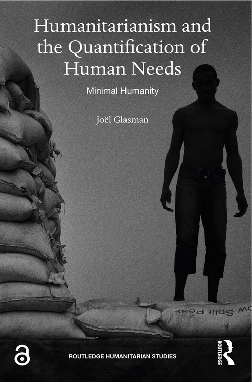 Humanitarianism and the Quantification of Human Needs (Minimal Humanity) - 9780367464165 by Joël Glasman, 9780367464165
