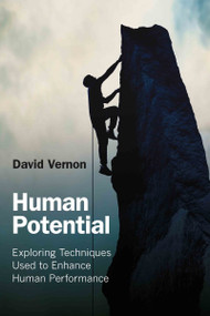 Human Potential (Exploring Techniques Used to Enhance Human Performance) - 9780415457705 by David Vernon, 9780415457705